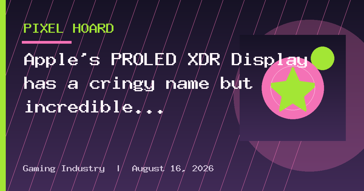 Apple's PROLED XDR Display has a cringy name but incredible specs