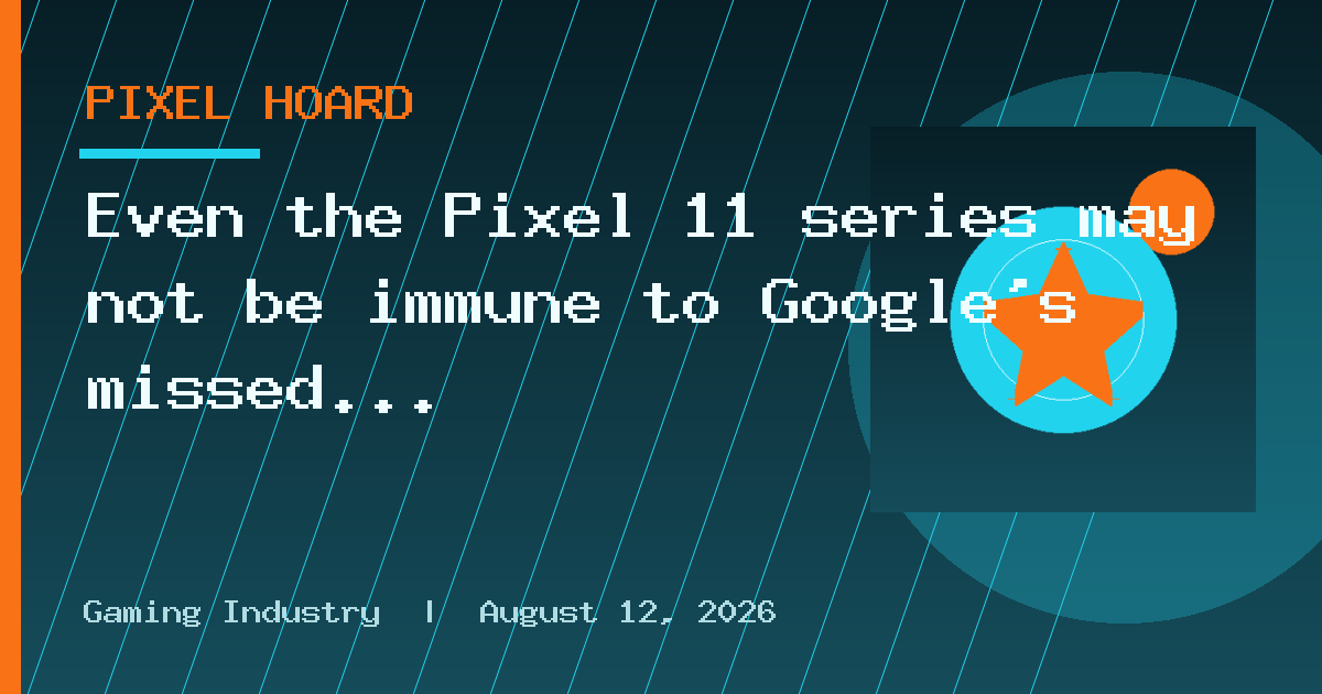 Even the Pixel 11 series may not be immune to Google’s missed calls bug