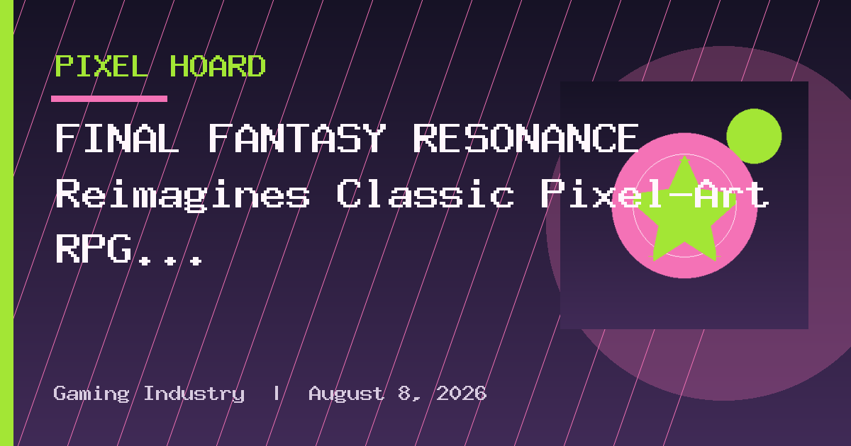 FINAL FANTASY RESONANCE Reimagines Classic Pixel-Art RPG Magic