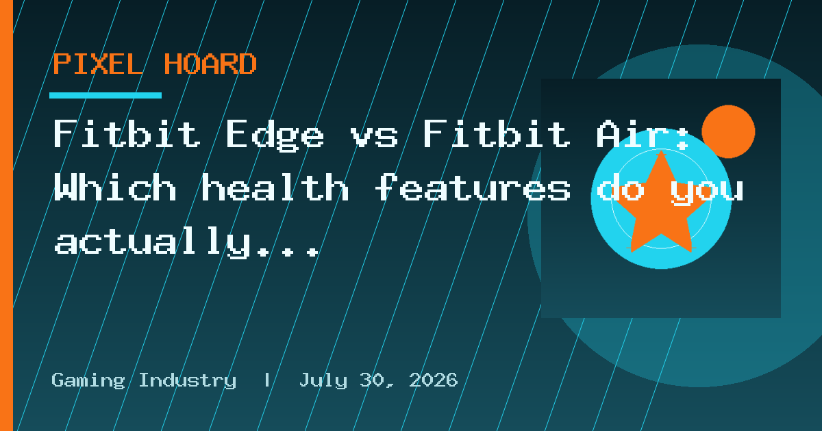 Fitbit Edge vs Fitbit Air: Which health features do you actually get?